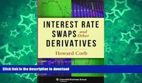 FAVORITE BOOK  Interest Rate Swaps and Other Derivatives (Columbia Business School Publishing)