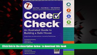 liberty book  Code Check: 7th Edition (Code Check: An Illustrated Guide to Building a Safe House)