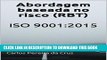 [READ] Mobi Abordagem baseada no risco (RBT): ISO 9001:2015 (Portuguese Edition) Audiobook Download