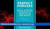 GET PDFbooks  Perfect Phrases for Real Estate Agents   Brokers (Perfect Phrases Series) BOOK ONLINE