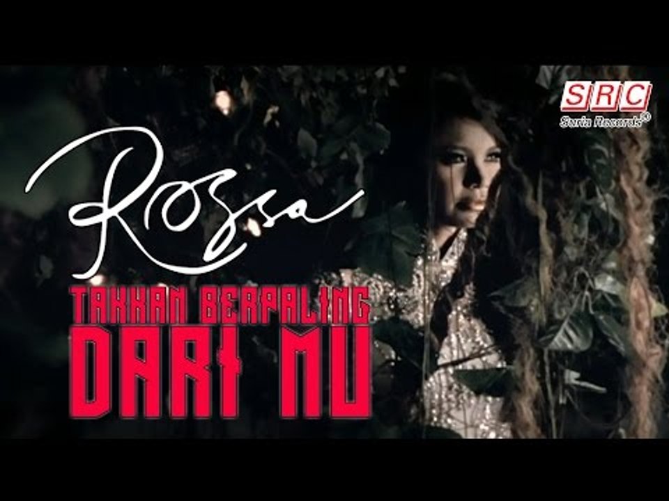 Rossa - Takkan Berpaling DariMU