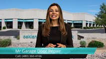 Mr Garage Door Repair Tempe AZ Incredible5 Star Review