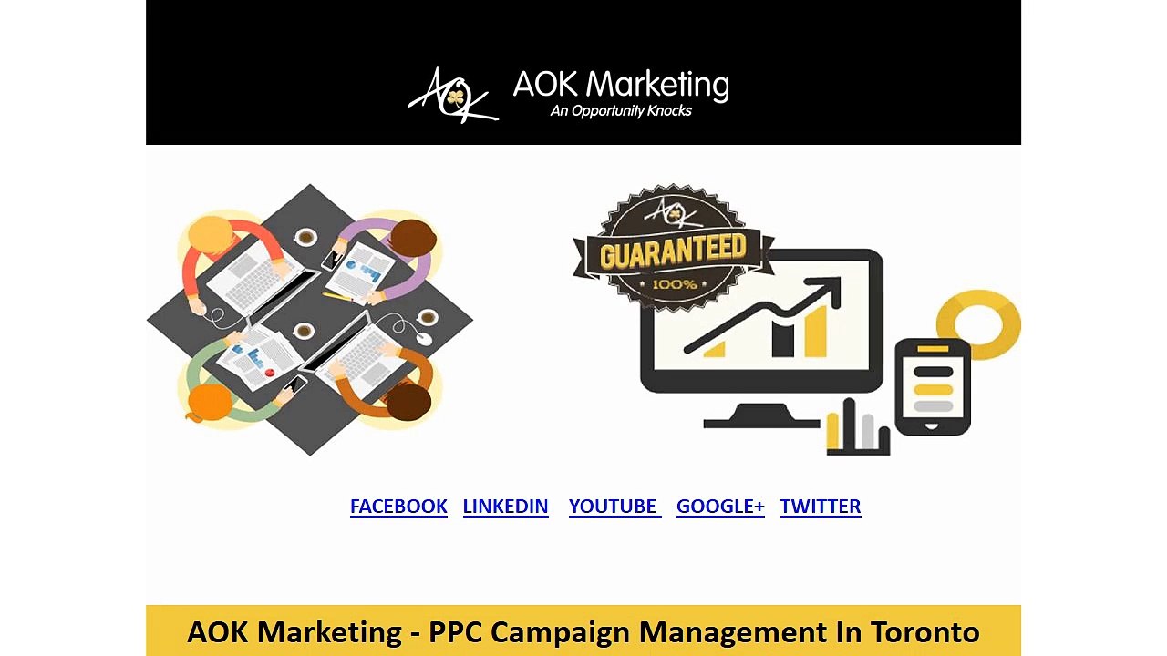 AOK Marketing - PPC Campaign Management In Toronto
