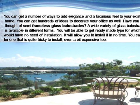 Top Advantages of Semi Frameless Glass Balustrades