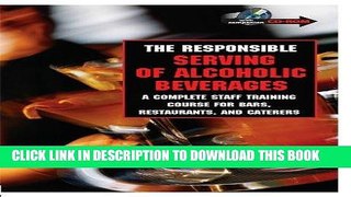 MOBI The Responsible Serving of Alcoholic Beverages: A Complete Staff Training Course for Bars,