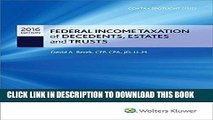 MOBI Federal Income Taxation of Decedents, Estates and Trusts - 2016 CCH Tax Spotlight Series by