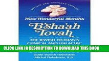 [FREE] Ebook Nine Wonderful Months: The Jewish Woman s Clinical and Halachic Guide to Pregnancy