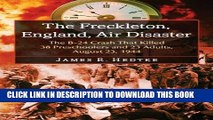 [FREE] Ebook The Freckleton, England, Air Disaster: The B-24 Crash That Killed 38 Preschoolers and