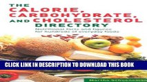 [FREE] Ebook The Calorie Carbohydrate Cholesterol Directory: Nutritional Facts and Figures for