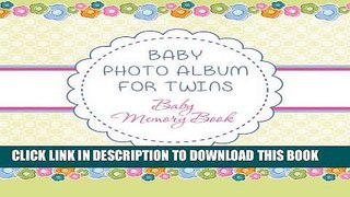 Best Seller Baby Photo Album for Twins: Baby Memory Book Download Free