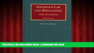 Read books  Insurance Law and Regulation: Cases and Materials, 5th Edition (University Casebook)