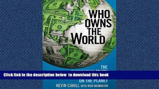 Read book  Who Owns the World: The Surprising Truth About Every Piece of Land on the Planet BOOK