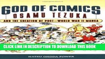 Best Seller God of Comics: Osamu Tezuka and the Creation of Post-World War II Manga (Great Comics