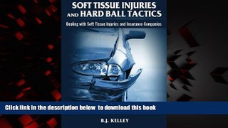 Best books  Soft Tissue Injuries and Hard Ball Tactics: Dealing With Soft Tissue Injuires and