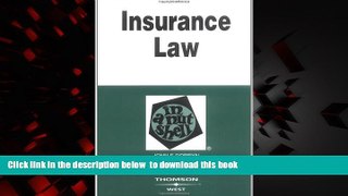 Best books  Insurance Law in a Nutshell (In a Nutshell (West Publishing)) (Nutshell Series)