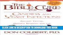 [FREE] Ebook The Bible Cure for Candida and Yeast Infections: Ancient Truths, Natural Remedies and