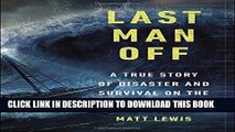 [PDF] Last Man Off: A True Story of Disaster and Survival on the Antarctic Seas Popular Colection