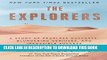 [PDF] The Explorers: A Story of Fearless Outcasts, Blundering Geniuses, and Impossible Success