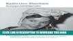 Best Seller Katherine Dunham: Recovering an Anthropological Legacy, Choreographing Ethnographic