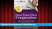 Read book  Start Your Own Corporation: Why the Rich Own Their Own Companies and Everyone Else