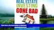READ  Real Estate Investing Gone Bad: 21 true stories of what NOT to do when investing in real