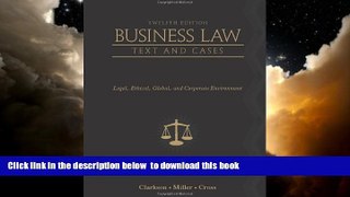 liberty books  Business Law: Text and Cases: Legal, Ethical, Global, and Corporate Environment