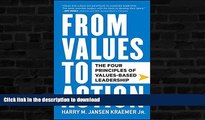 FAVORITE BOOK  From Values to Action: The Four Principles of Values-Based Leadership FULL ONLINE