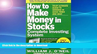 FAVORITE BOOK  The How to Make Money in Stocks Complete Investing System: Your Ultimate Guide to