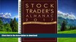 FAVORITE BOOK  Stock Trader s Almanac 2017 (Almanac Investor Series) FULL ONLINE