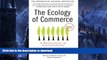FAVORITE BOOK  The Ecology of Commerce Revised Edition: A Declaration of Sustainability (Collins