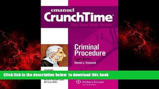 liberty books  CrunchTime: Criminal Procedure, Eighth Edition BOOOK ONLINE