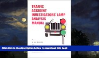 Read books  Traffic Accident Investigators  Lamp Analysis Manual [DOWNLOAD] ONLINE