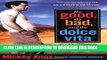 Books The Good, the Bad and the Dolce Vita: The Adventures of an Actor in Hollywood, Paris and