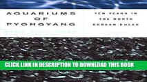 [PDF] The Aquariums Of Pyongyang: Ten Years in the North Korean Gulag Full Online