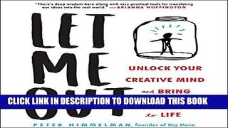 [PDF] Let Me Out: Unlock Your Creative Mind and Bring Your Ideas to Life Popular Colection