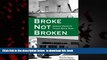 liberty books  Broke, Not Broken: Homer Maxey s Texas Bank War (American Liberty and Justice)