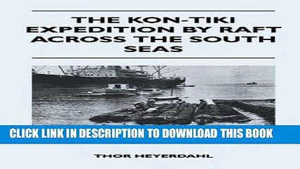 [PDF] The Kon-Tiki Expedition by Raft Across the South Seas Full Online