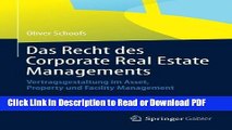 Read Das Recht des Corporate Real Estate Managements: Vertragsgestaltung im Asset, Property und