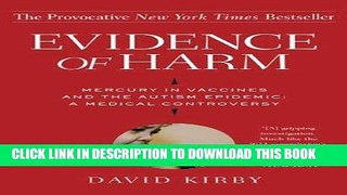 [FREE] Ebook Evidence of Harm: Mercury in Vaccines and the Autism Epidemic: A Medical Controversy