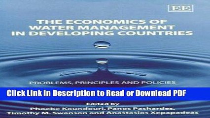 PDF The Economics of Water Management in Developing Countries: Problems, Principles and Policies