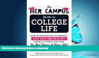 FAVORITE BOOK  The Her Campus Guide to College Life: How to Manage Relationships, Stay Safe and