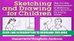 Books Sketching and Drawing for Children: Step-by-Step Fundamentals of Sketching and Drawing for