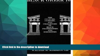 FAVORITE BOOK  Black Greek 101: The Culture, Customs, and Challenges of Black Fraternities and