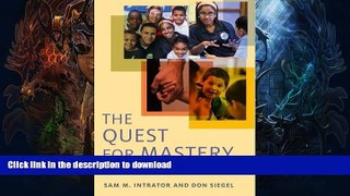 READ BOOK  The Quest for Mastery: Positive Youth Development Through Out-of-School Programs FULL