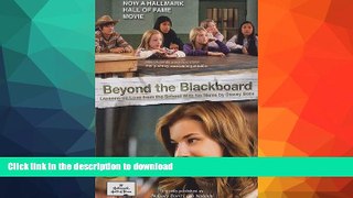 GET PDF  Beyond the Blackboard: Lessons on Love from the School with No Name  BOOK ONLINE