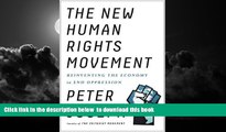 GET PDFbook  The New Human Rights Movement: Reinventing the Economy to End Oppression [DOWNLOAD]