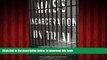 liberty books  Mass Incarceration on Trial: A Remarkable Court Decision and the Future of Prisons