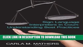 [PDF] Sign Language Interpreters in Court: Understanding Best Practices Full Online