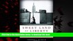 liberty book  Sweet Land of Liberty: The Forgotten Struggle for Civil Rights in the North BOOOK