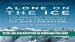 [PDF] Alone on the Ice: The Greatest Survival Story in the History of Exploration Full Online